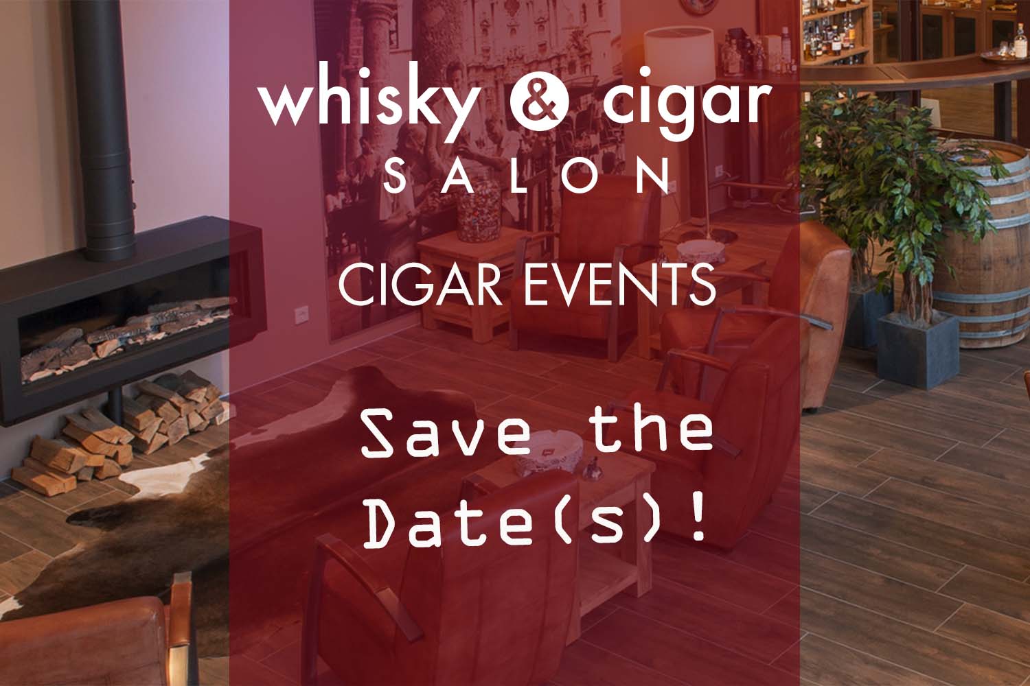 Ankündigung diverser Zigarren-Events im whisky & cigar salon